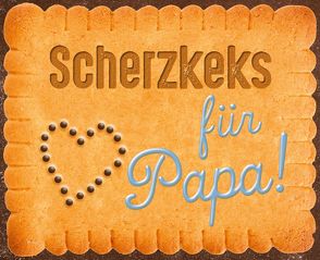 Scherzkeks für Papa von Hurzlmeier,  Rudi