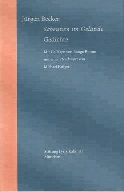 Scheunen im Gelände. Gedichte von Becker Jürgen, Bohne,  Rango, Krüger,  Michael
