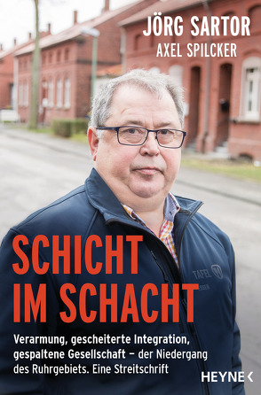 Schicht im Schacht von Sartor,  Jörg, Spilcker,  Axel