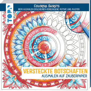 Colorful Secrets – Versteckte Botschaften (Ausmalen auf Zauberpapier) von Pitz,  Natascha