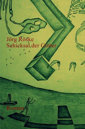 Schicksal der Götter von Röske,  Jörg