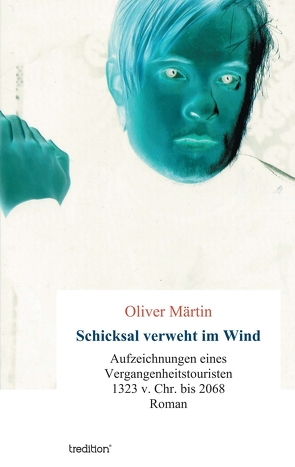 Schicksal verweht im Wind von Märtin,  Oliver