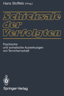 Schicksale der Verfolgten von Beigel,  Ralph-Patrick, Freudenberg,  Nahid, Schmitt,  Niklas, Stoffels,  Hans