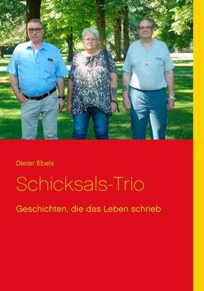 Schicksals-Trio von Ebels,  Dieter