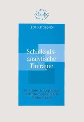 Schicksalsanalytische Therapie von Szondi,  Leopold