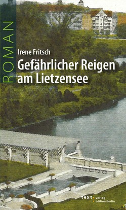 Gefährlicher Reigen am Lietzensee von Fritsch,  Irene