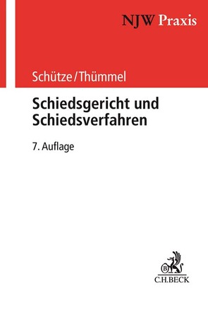 Schiedsgericht und Schiedsverfahren von Schütze,  Rolf A, Thümmel,  Roderich C.