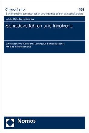 Schiedsverfahren und Insolvenz von Schultze-Moderow,  Lukas