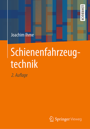 Schienenfahrzeugtechnik von Ihme,  Joachim