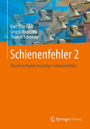 Schienenfehler 2 von Budnitzki,  Grigori, Edel,  Karl-Otto, Schnitzer,  Thomas