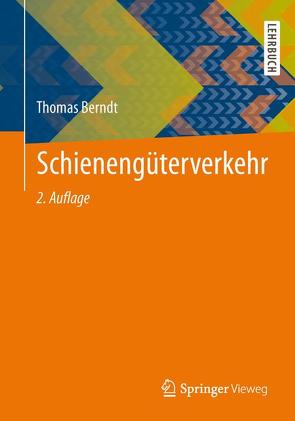 Schienengüterverkehr von Berndt,  Thomas