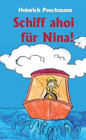 Schiff ahoi für Nina! von Peuckmann,  Heinrich