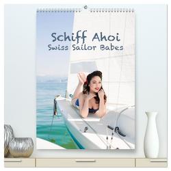 Schiff Ahoi – Swiss Sailor Babes (hochwertiger Premium Wandkalender 2024 DIN A2 hoch), Kunstdruck in Hochglanz von Küffer Photography,  Janine