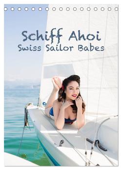 Schiff Ahoi – Swiss Sailor Babes (Tischkalender 2024 DIN A5 hoch), CALVENDO Monatskalender von Küffer Photography,  Janine