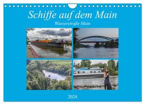 Schiffe auf dem Main – Wasserstraße Main (Wandkalender 2024 DIN A4 quer), CALVENDO Monatskalender von Will,  Hans