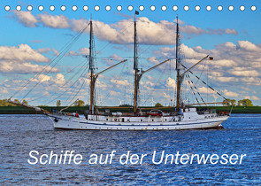 Schiffe auf der Unterweser (Tischkalender 2022 DIN A5 quer) von Harms,  Christian