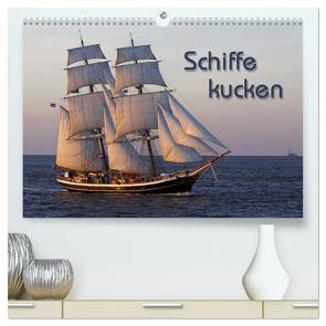 Schiffe kucken (hochwertiger Premium Wandkalender 2024 DIN A2 quer), Kunstdruck in Hochglanz von Berg,  Martina