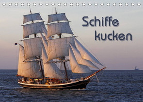 Schiffe kucken (Tischkalender 2023 DIN A5 quer) von Berg,  Martina