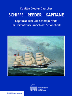 Schiffe – Reeder – Kapitäne von Dauscher,  Diether