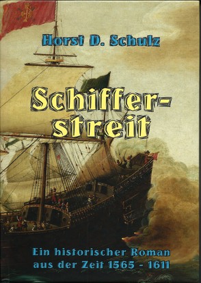 Schifferstreit von Schulz,  Horst D