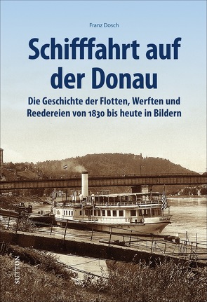 Schifffahrt auf der Donau von Dosch,  Franz