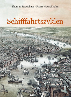 Schifffahrtszyklen von Straubhaar,  Thomas, Wauschkuhn,  Franz