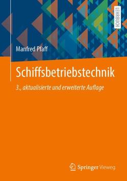 Schiffsbetriebstechnik von Pfaff,  Manfred