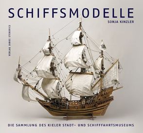 Schiffsmodelle von Kinzler,  Sonja, Stekovics,  Janos, Tillmann,  Doris