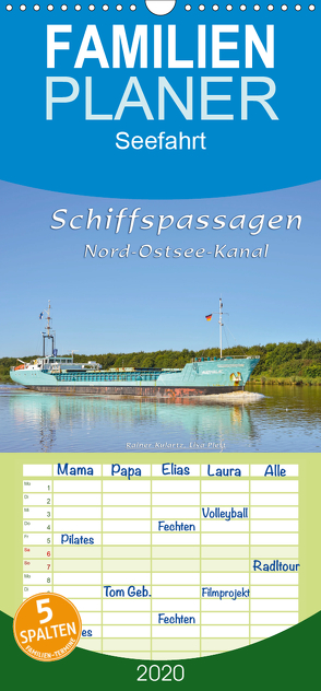 Schiffspassagen Nord-Ostsee-Kanal – Familienplaner hoch (Wandkalender 2020 , 21 cm x 45 cm, hoch) von Kulartz,  Rainer, Plett,  Lisa