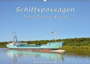 Schiffspassagen Nord-Ostsee-Kanal (Wandkalender 2019 DIN A2 quer) von Kulartz,  Rainer, Plett,  Lisa