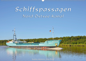 Schiffspassagen Nord-Ostsee-Kanal (Wandkalender 2021 DIN A2 quer) von Kulartz,  Rainer, Plett,  Lisa