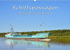 Schiffspassagen Nord-Ostsee-Kanal (Wandkalender 2022 DIN A2 quer) von Kulartz,  Rainer, Plett,  Lisa