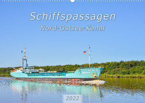 Schiffspassagen Nord-Ostsee-Kanal (Wandkalender 2022 DIN A2 quer) von Plett,  Rainer