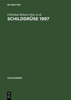 Schilddrüse 1997 von Reiners,  Christian, Weinheimer,  Balthasar