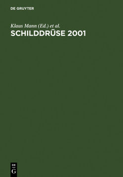 Schilddrüse 2001 von Janßen,  Onno E., Mann,  Klaus, Weinheimer,  Balthasar