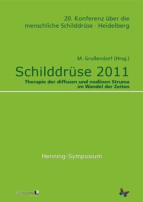 Schilddrüse 2011 – Henning-Symposium von Grußendorf,  Martin