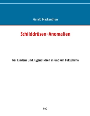Schilddrüsen-Anomalien von Mackenthun,  Gerald