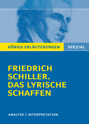 Schiller. Das lyrische Schaffen. von Bernhardt,  Rüdiger, Schiller,  Friedrich