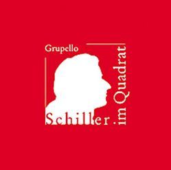 Schiller im Quadrat von Steingießer,  Barbara