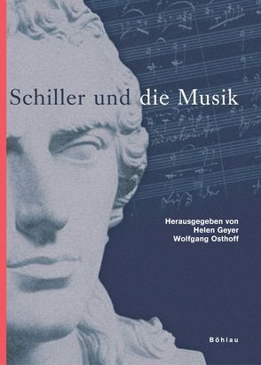 Schiller und die Musik von Geyer,  Helen, Osthoff,  Wolfgang