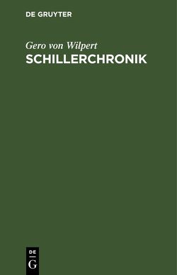 Schillerchronik von Wilpert,  Gero von