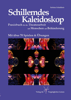 Schillerndes Kaleidoskop von Schultheis,  Sabrina