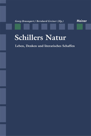 Schillers Natur von Braungart,  Georg, Greiner,  Bernhard