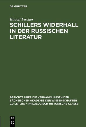 Schillers Widerhall in der russischen Literatur von Fischer,  Rudolf