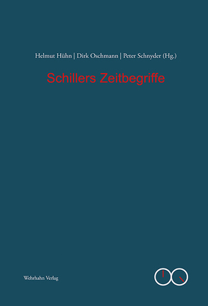 Schillers Zeitbegriffe von Hühn,  Helmut, Oschmann,  Dirk, Schnyder,  Peter