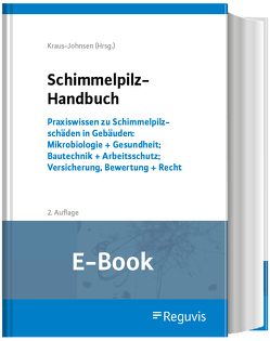 Schimmelpilz-Handbuch (E-Book) von Kraus-Johnsen,  Irina