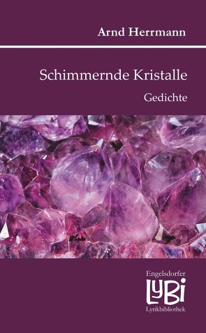 Schimmernde Kristalle von Herrmann,  Arnd