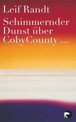 Schimmernder Dunst über CobyCounty von Randt,  Leif