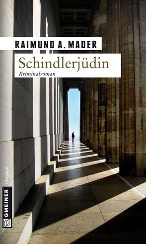 Schindlerjüdin von Mader,  Raimund A.