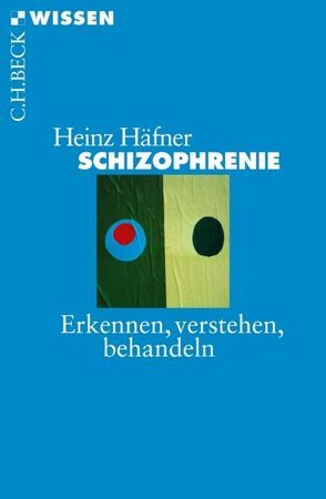 Schizophrenie von Häfner,  Heinz